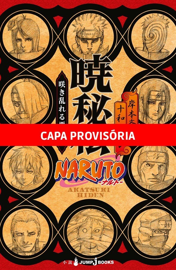 Capa do Naruto - A História Secreta da Akatsuki: O Desabrochar das Flores Malignas - Vol. 1