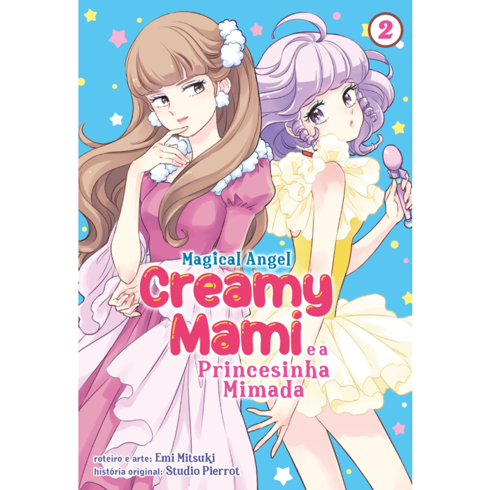 Magical Angel Creamy Mami e a Princesinha Mimada - Vol. 2