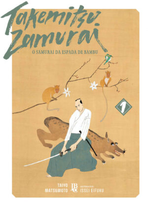 Takemitsu Samurai - O Samurai Da Espada De Bambu - Vol. 1