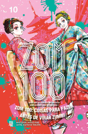 Zom 100 - Coisas Para Fazer Antes De Virar Zumbi - Vol. 10