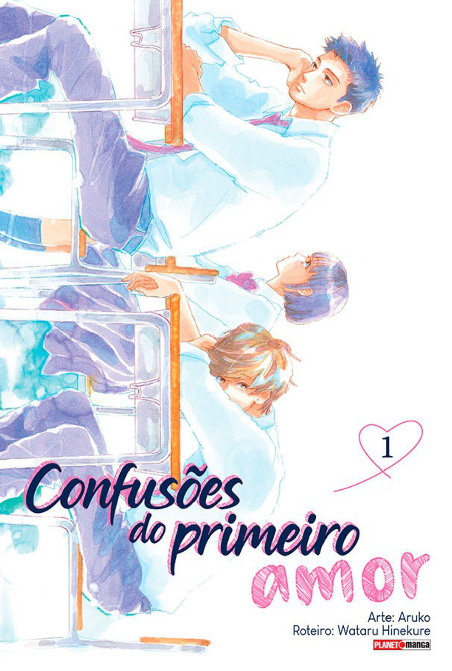 Confusões Do Primeiro Amor - Vol. 1