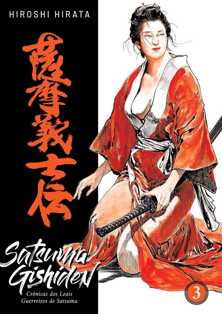 Satsuma Gishiden: Crônicas Dos Leais Guerreiros De Satsuma - Vol. 3